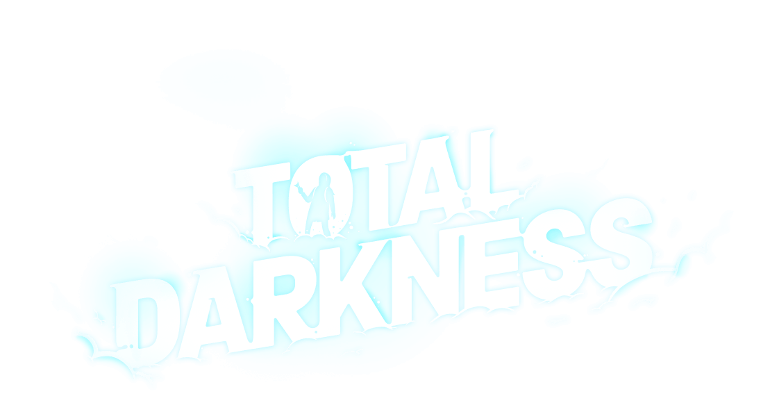 Total Darkness